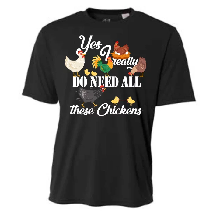 I Really Do Need All These Chickens Cooling Performance Crew T-Shirt