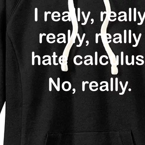 I Really Hate Calculus Women's Fleece Hoodie