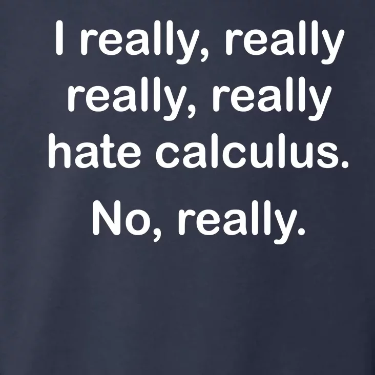 I Really Hate Calculus Toddler Hoodie