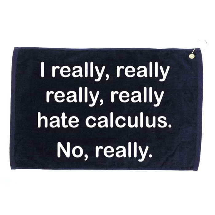 I Really Hate Calculus Grommeted Golf Towel