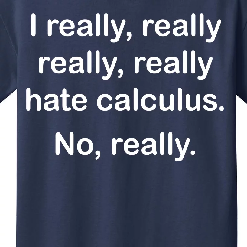 I Really Hate Calculus Kids T-Shirt