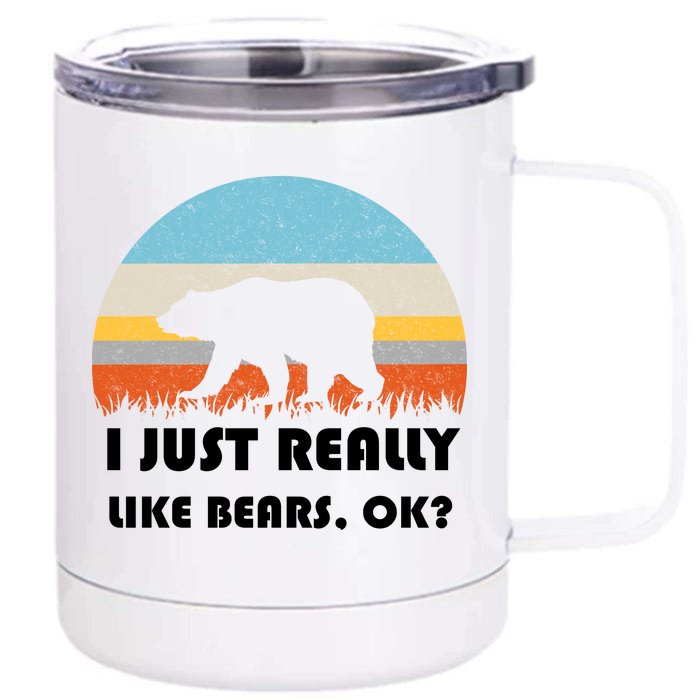 I Really Like Bears Front & Back 12oz Stainless Steel Tumbler Cup