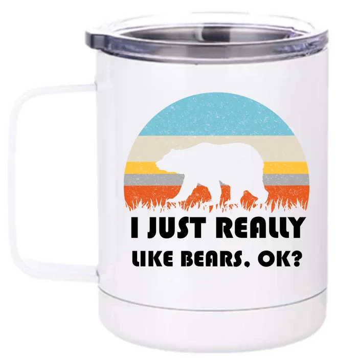 I Really Like Bears Front & Back 12oz Stainless Steel Tumbler Cup