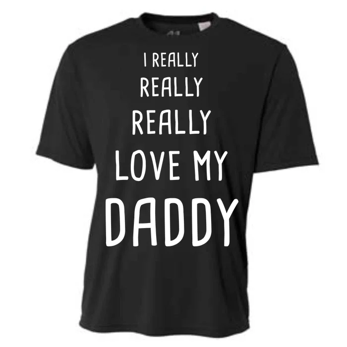 I Really Love My Daddy Cooling Performance Crew T-Shirt