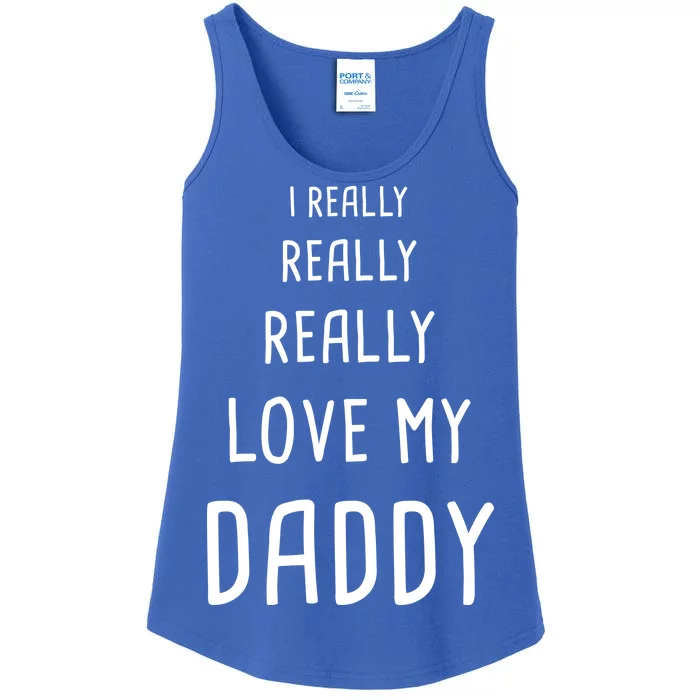 I Really Love My Daddy Ladies Essential Tank