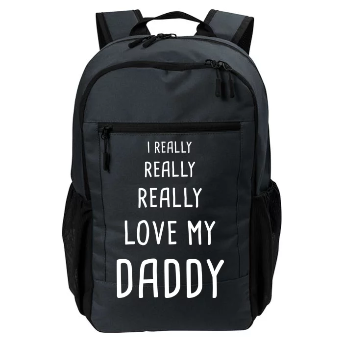 I Really Love My Daddy Daily Commute Backpack