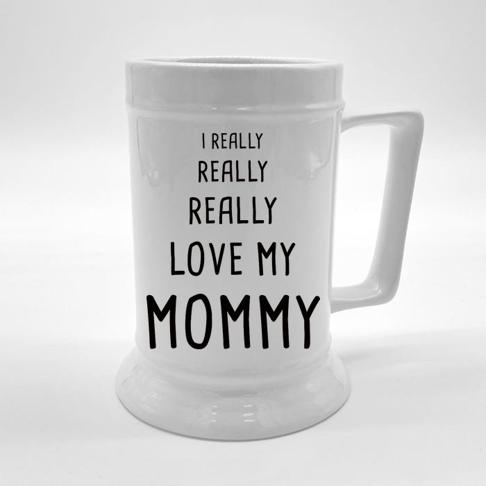 I Really Love My Mommy Front & Back Beer Stein