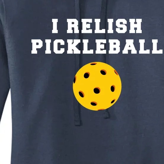 I Relish Pickleball Women's Pullover Hoodie