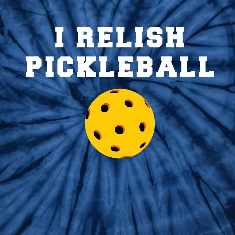 I Relish Pickleball Tie-Dye T-Shirt