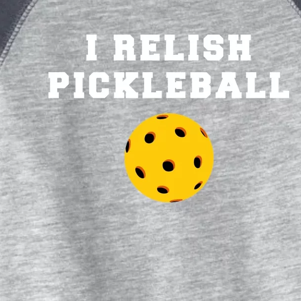 I Relish Pickleball Toddler Fine Jersey T-Shirt