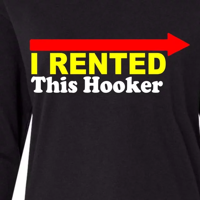 I Rented This Hooker Womens Cotton Relaxed Long Sleeve T-Shirt