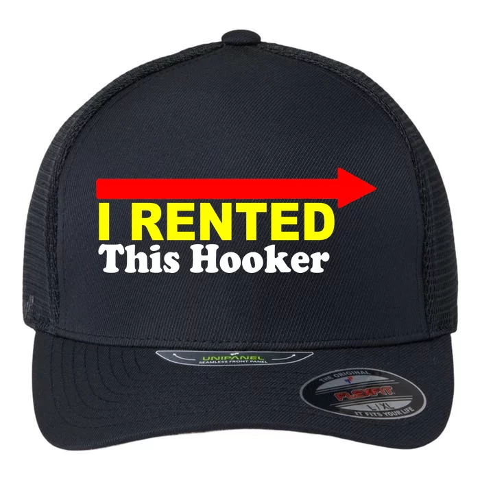 I Rented This Hooker Flexfit Unipanel Trucker Cap