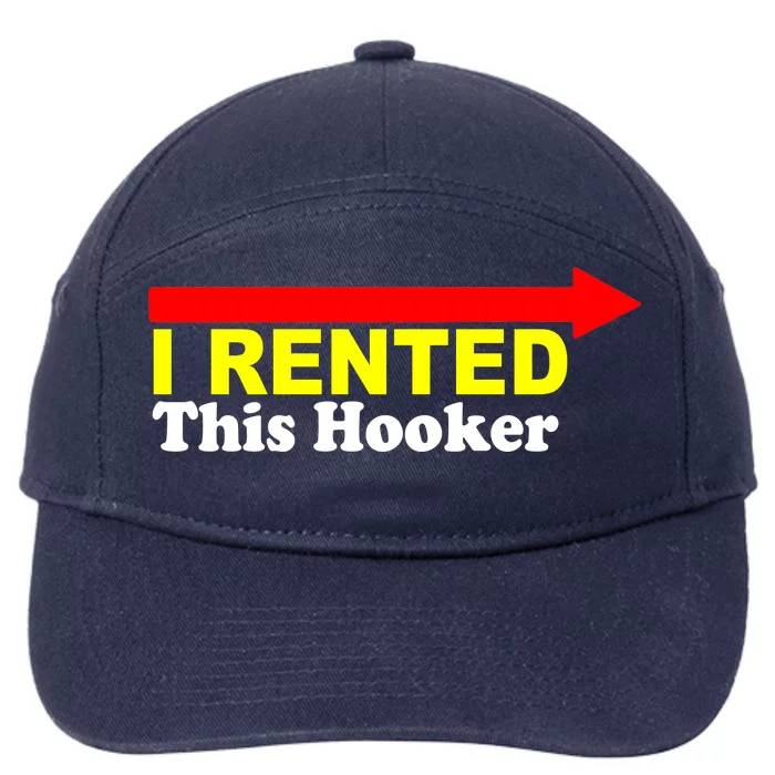 I Rented This Hooker 7-Panel Snapback Hat