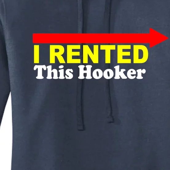 I Rented This Hooker Women's Pullover Hoodie