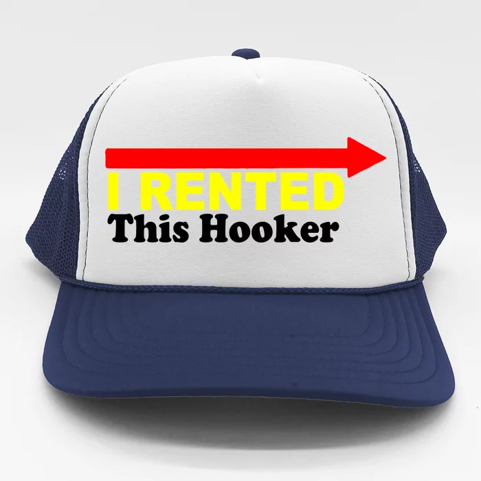 I Rented This Hooker Trucker Hat