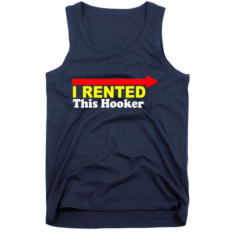 I Rented This Hooker Tank Top