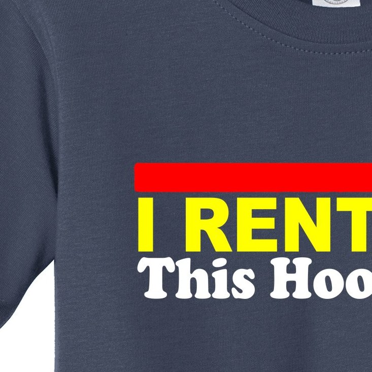 I Rented This Hooker Toddler T-Shirt