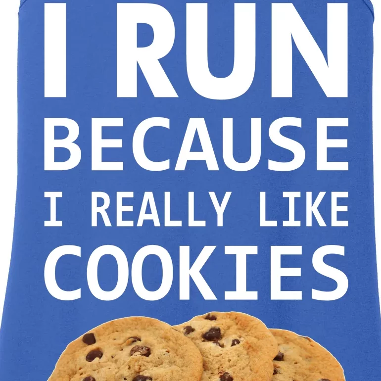 I Run Because I Really Like Cookies Ladies Essential Tank