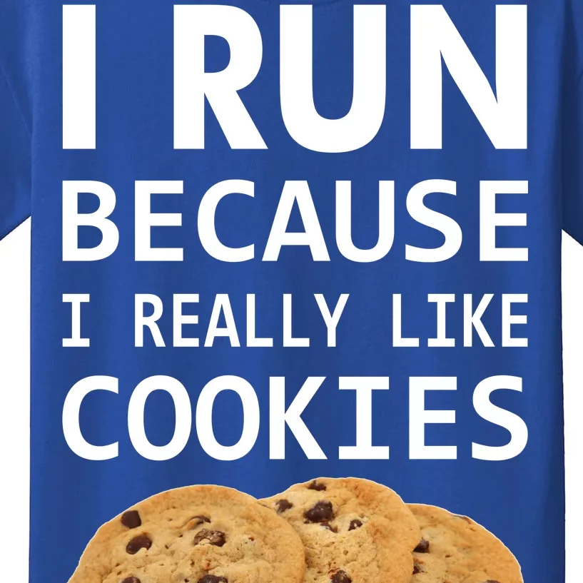 I Run Because I Really Like Cookies Kids T-Shirt