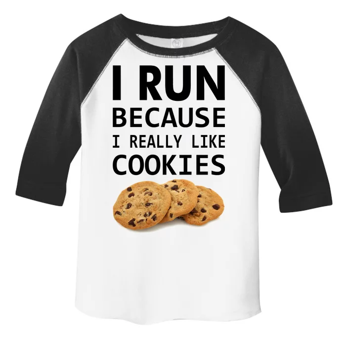 I Run Because I Really Like Cookies Toddler Fine Jersey T-Shirt