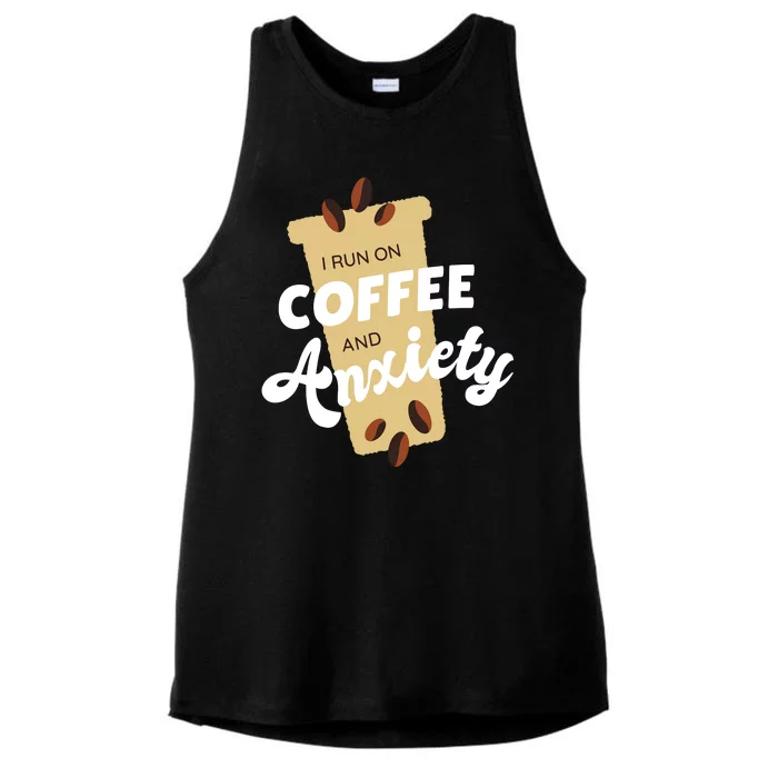 I Run On Coffee And Anxiety Ladies Tri-Blend Wicking Tank