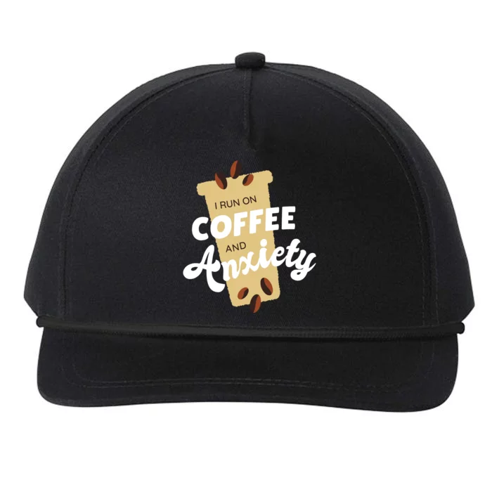 I Run On Coffee And Anxiety Snapback Five-Panel Rope Hat