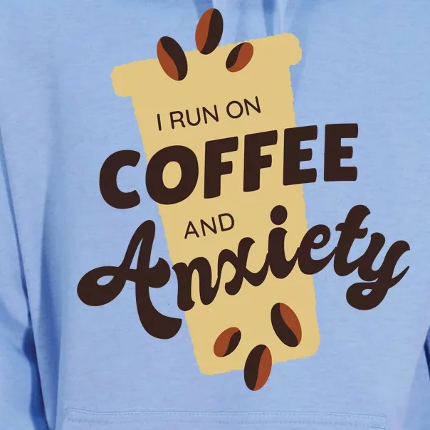 I Run On Coffee And Anxiety Unisex Surf Hoodie