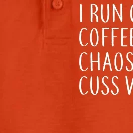 I Run On Coffee Chaos, & Cuss Words Dry Zone Grid Performance Polo