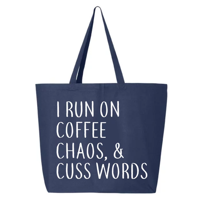 I Run On Coffee Chaos, & Cuss Words 25L Jumbo Tote