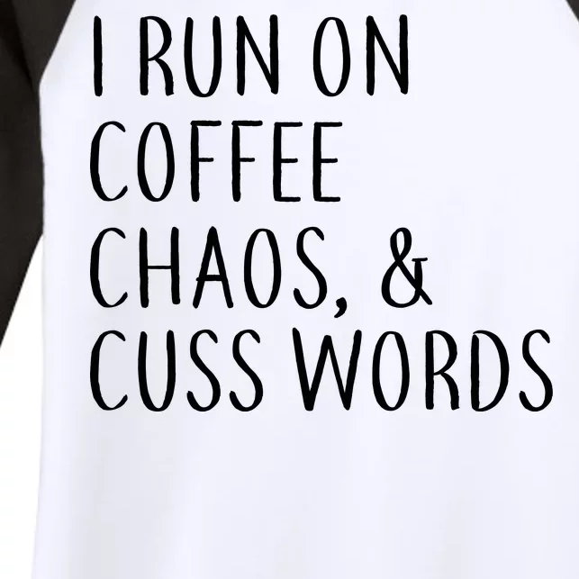 I Run On Coffee Chaos, & Cuss Words Women's Tri-Blend 3/4-Sleeve Raglan Shirt