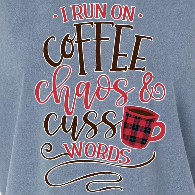 I Run On Coffee Chaos And Cuss Words Garment-Dyed Women's Muscle Tee