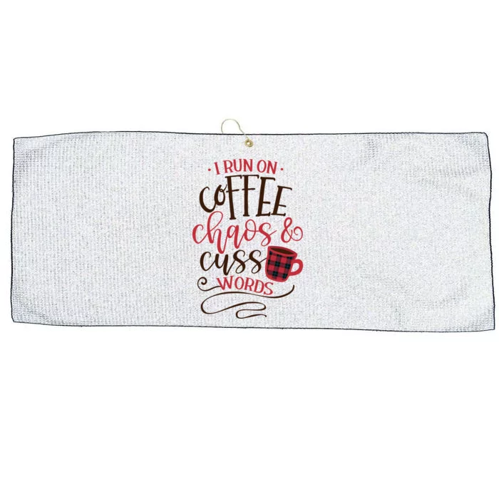 I Run On Coffee Chaos And Cuss Words Large Microfiber Waffle Golf Towel