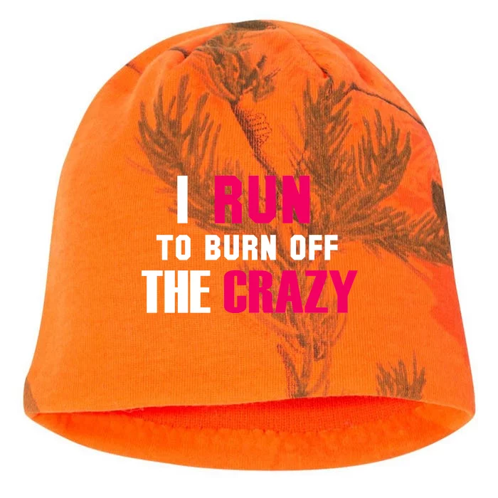 I Run To Burn Off The Crazy Kati - Camo Knit Beanie