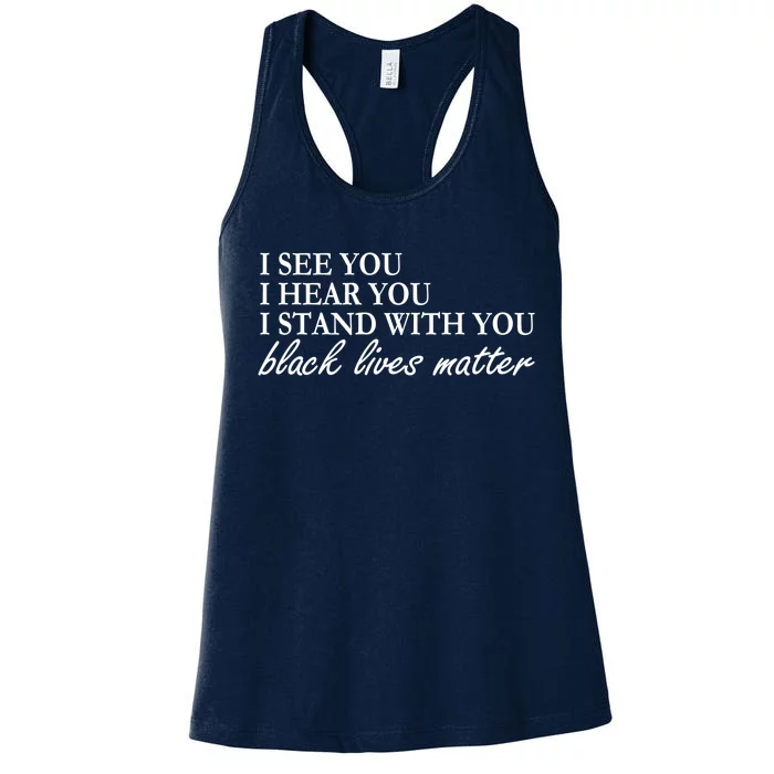 I See Hear Stand With You Black Lives Matter Women's Racerback Tank