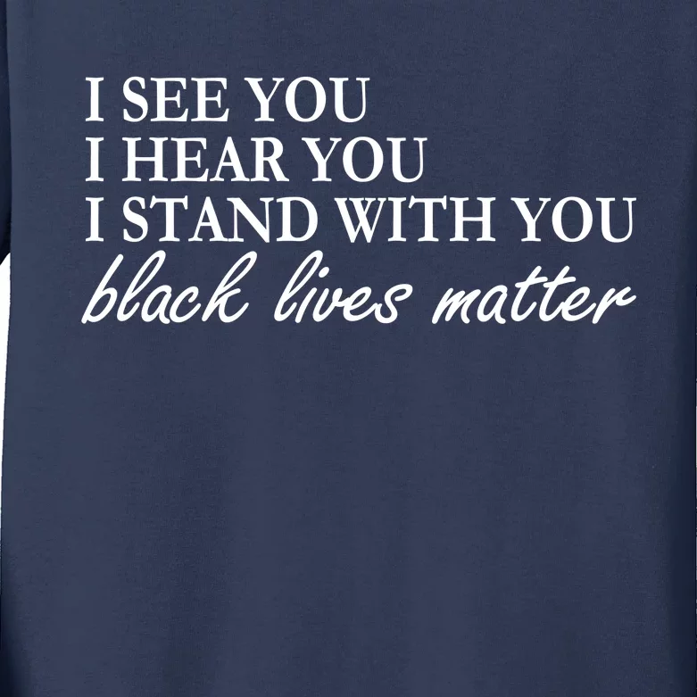 I See Hear Stand With You Black Lives Matter Kids Long Sleeve Shirt