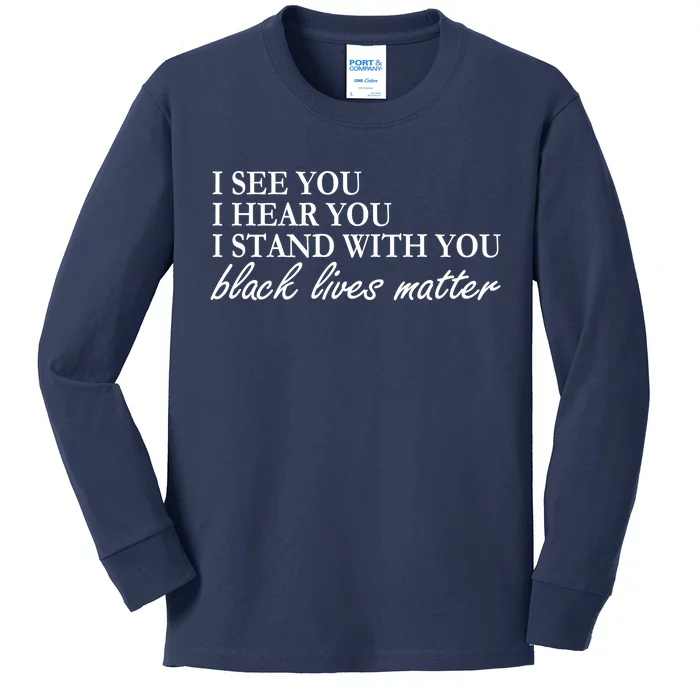 I See Hear Stand With You Black Lives Matter Kids Long Sleeve Shirt