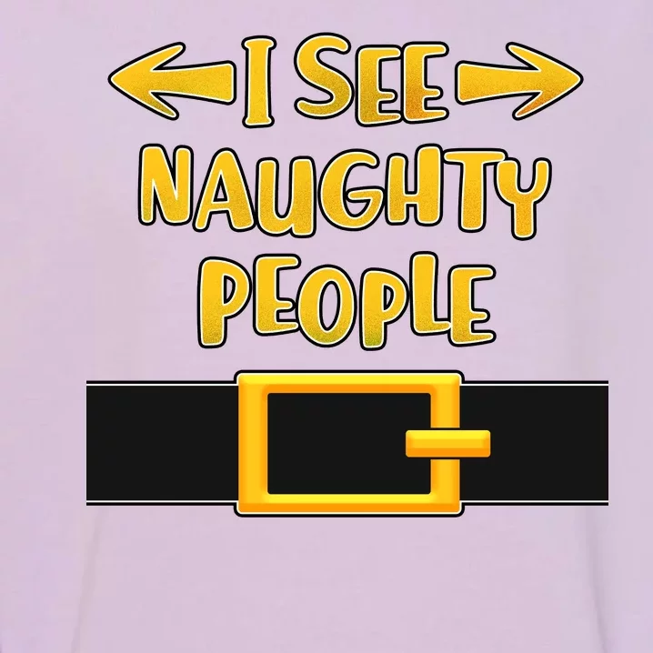 I See Naughty People Santa Or Elf Top Costume Garment-Dyed Sweatshirt