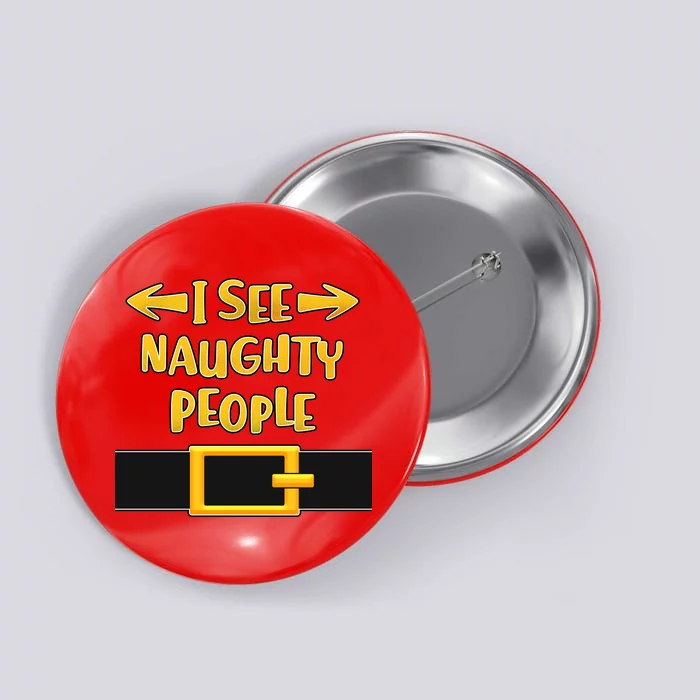 I See Naughty People Santa Or Elf Top Costume Button