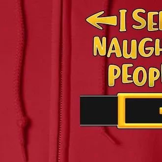 I See Naughty People Santa Or Elf Top Costume Full Zip Hoodie