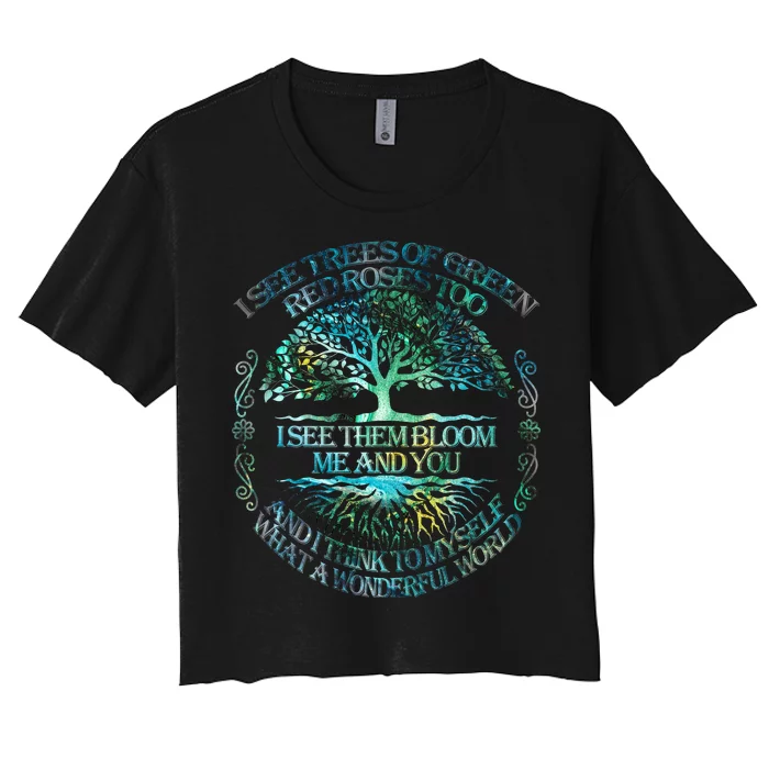 I See Trees Of Green Red Roses Too Hippie Women's Crop Top Tee