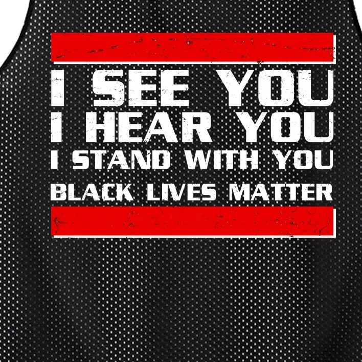 I See You Hear You Stand With You Black Lives Matter Mesh Reversible Basketball Jersey Tank