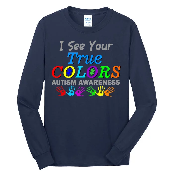 I See Your True Colors Autism Awareness Tall Long Sleeve T-Shirt