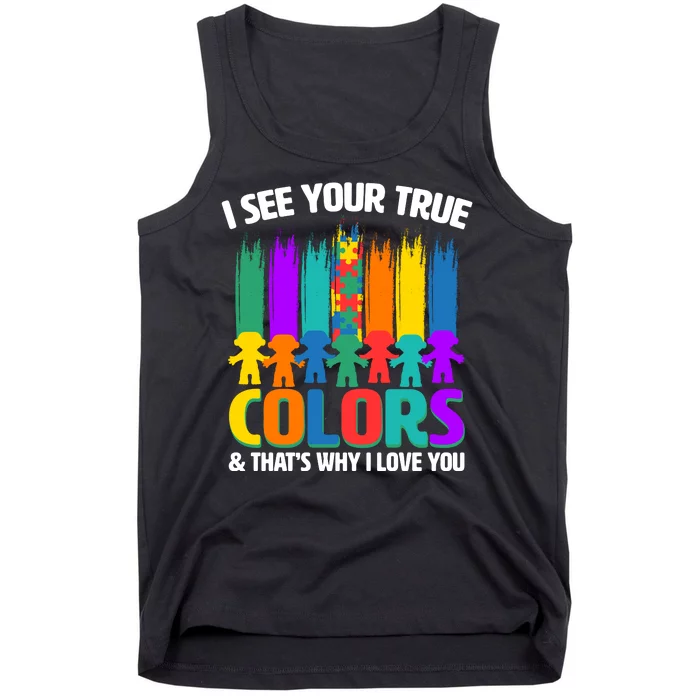 I See Your True Colors Autism Awareness Support Tank Top