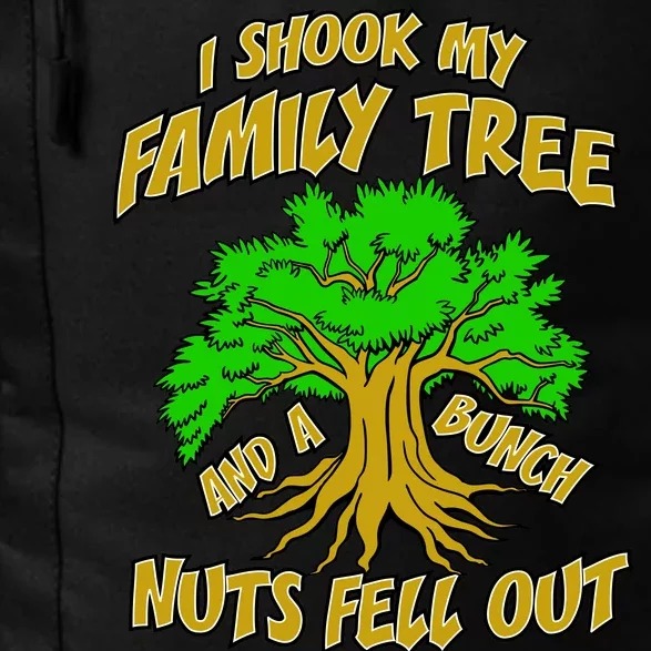 I Shook My Family Tree A Bunch of Nuts Fell Out Daily Commute Backpack