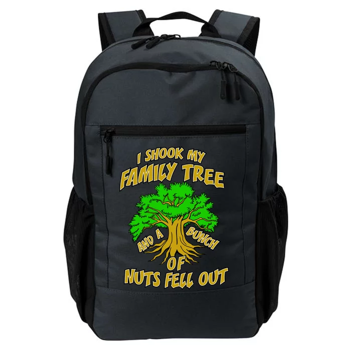 I Shook My Family Tree and a Bunch of Nuts Fell Out Daily Commute Backpack