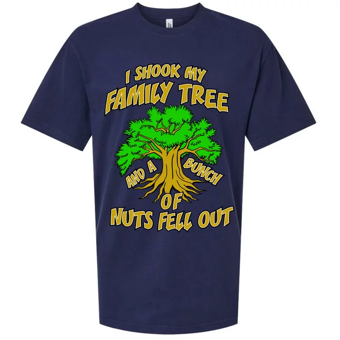 I Shook My Family Tree and a Bunch of Nuts Fell Out Sueded Cloud Jersey T-Shirt