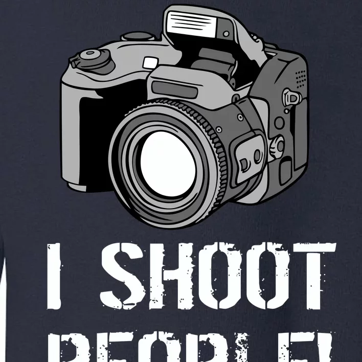 I Shoot People (Camera) Toddler Sweatshirt