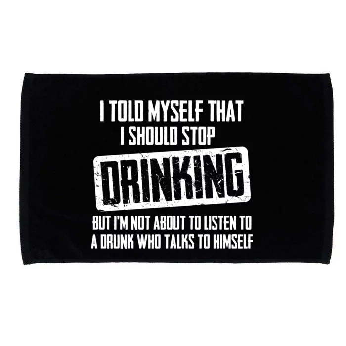 I Should Stop Drinking Funny Microfiber Hand Towel