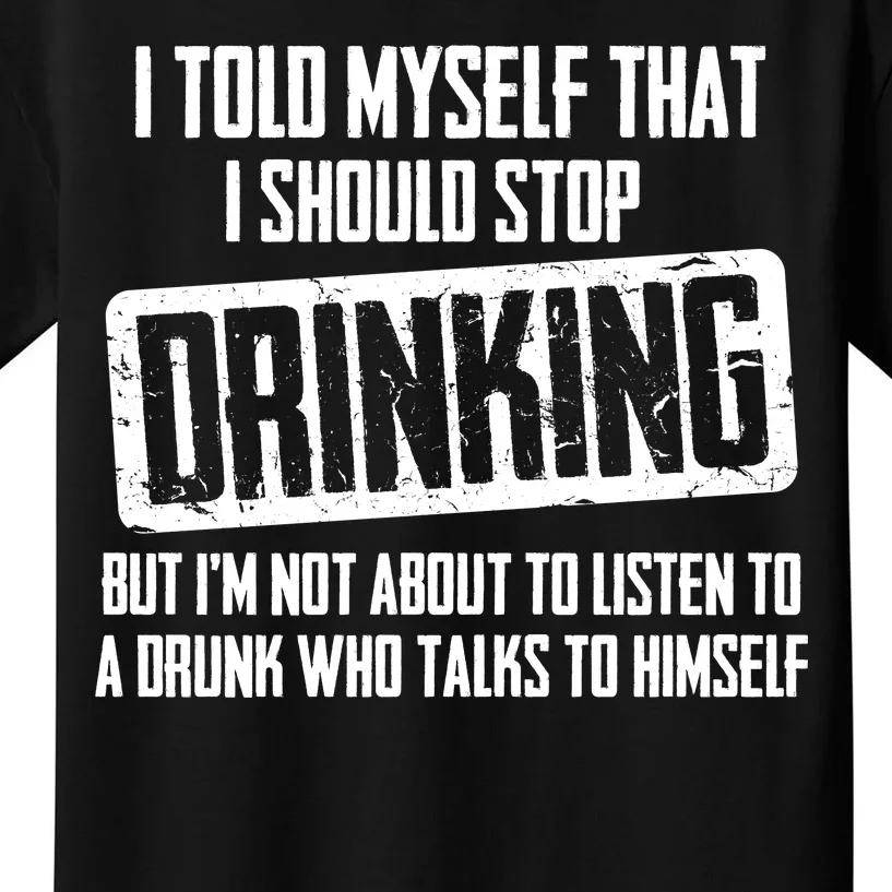 I Should Stop Drinking Funny Kids T-Shirt