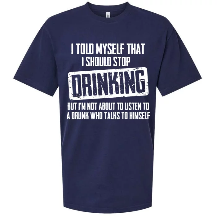 I Should Stop Drinking Funny Sueded Cloud Jersey T-Shirt